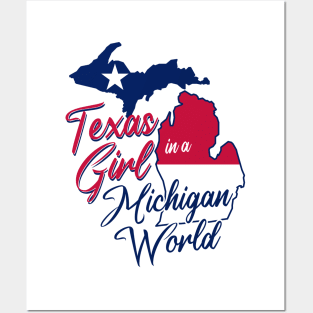 Texas Girl in a Michigan World Posters and Art